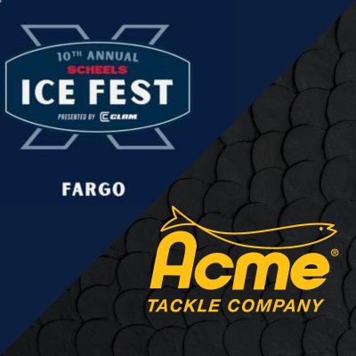 Acme TACKLE COMPANY at the Fargo SCHEELS Ice Fest