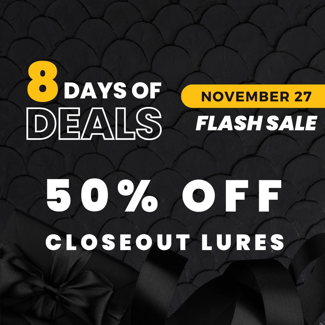 Black Friday 50% Off Closeout Lures